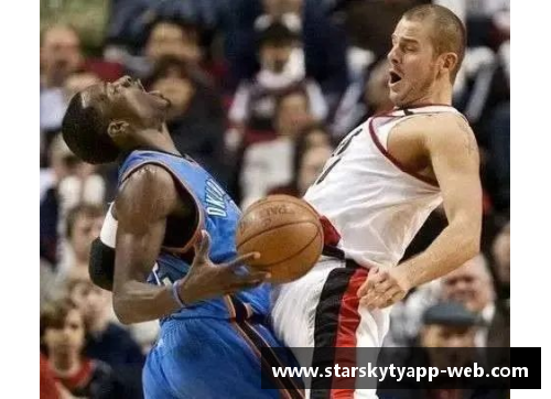 星空体育官网app下载NBA球星的脚力：洞察世界顶级运动员的足部解剖
